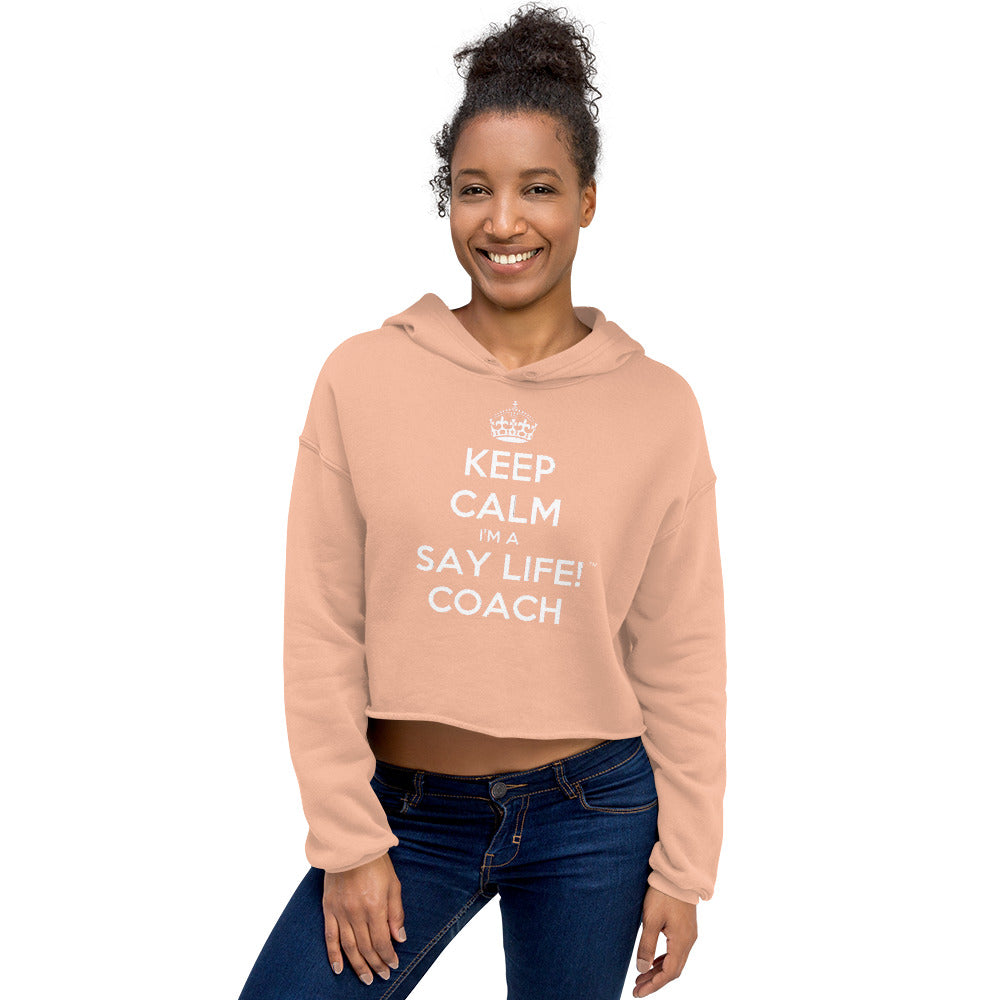 Keep Calm I'm a SAY LIFE! COACH Crop Top Hoodie - Women's (More Colors –  Say Life! Coach Wear